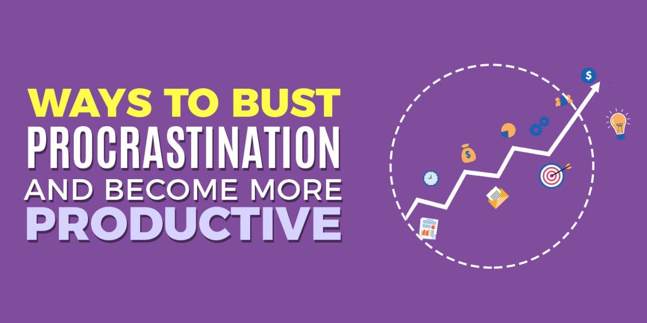 EP023: 8 Ways To Bust Procrastination and Become More Productive