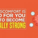 EP030: Why Discomfort Is Good For You & How To Become Mentally Strong